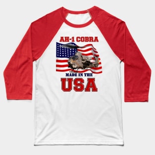 AH-1 Cobra Made in the USA Baseball T-Shirt